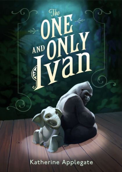 The One and Only Ivan — Katherine Applegate
