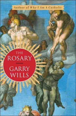 Rosary, The — Garry Wills