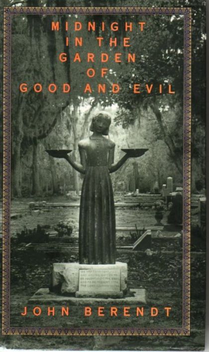 Midnight in the Garden of Good and Evil — John Berendt