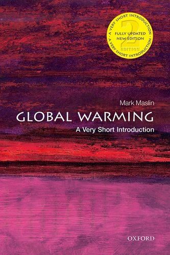 Global Warming: A Very Short Introduction — Mark Maslin