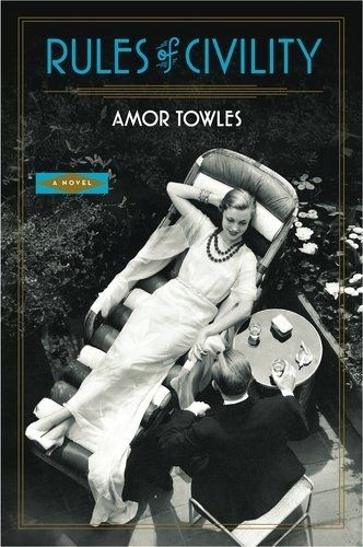 Rules of Civility: A Novel — Amor Towles