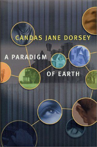 A Paradigm of Earth — Candas Jane Dorsey
