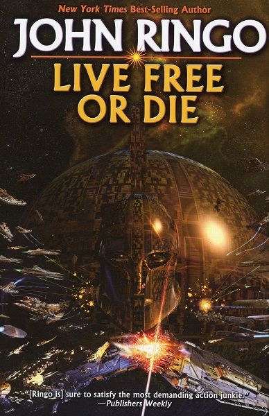 Live Free or Die (Troy Rising) — John Ringo