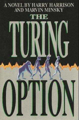 The Turing Option: A Novel — Marvin Minsky