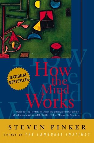 How the Mind Works — Steven Pinker