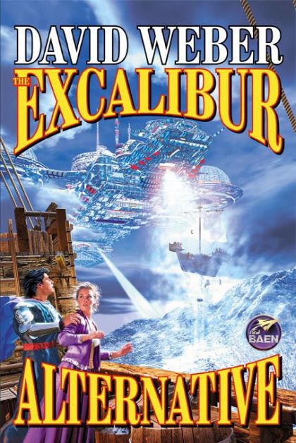 Excalibur Alternative, The — David Weber