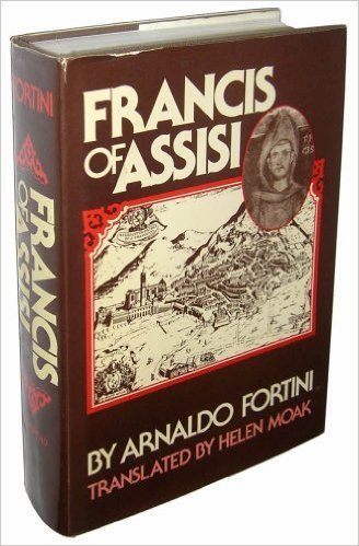 Francis of Assisi — Arnaldo Fortini