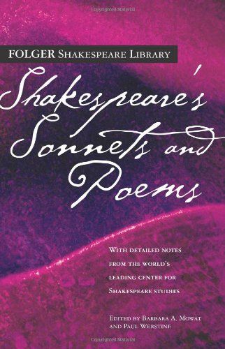 Shakespeare's Sonnets & Poems (Folger Shakespeare Library) — Barbara A. Mowat
