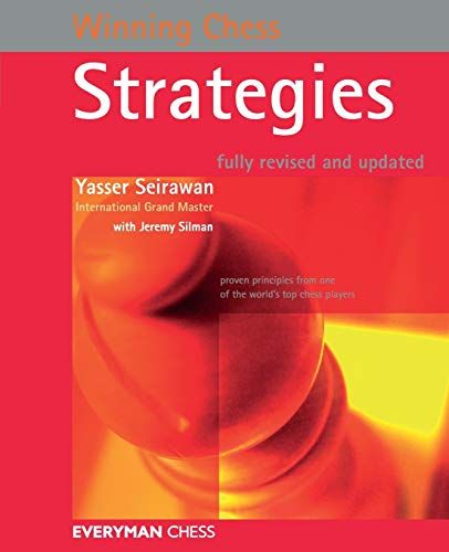 Winning Chess Strategies (Everyman Chess) — Yasser Seirawan