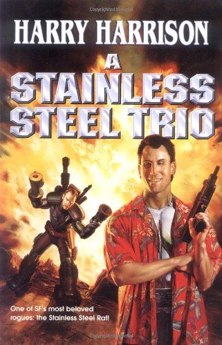 Stainless Steel Trio, A — Harry Harrison