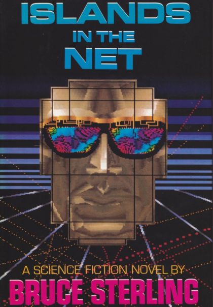 Islands in the Net — Bruce Sterling
