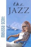 The Jazz — Melissa Scott