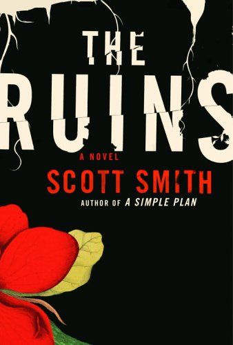 Ruins, The — Scott Smith