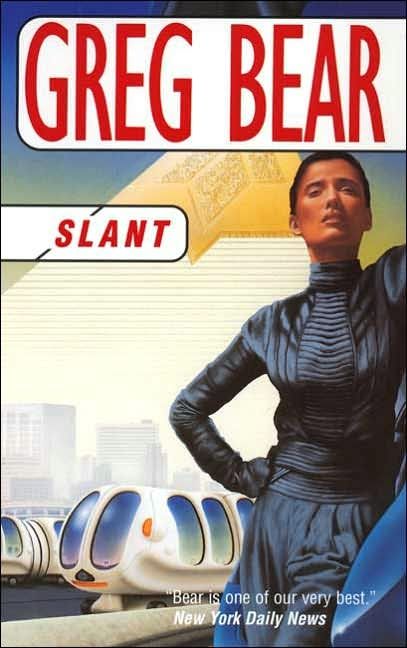 Slant — Greg Bear