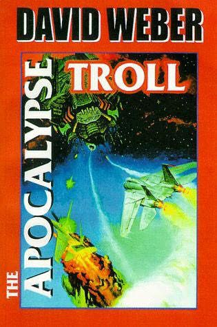 The Apocalypse Troll — David Weber