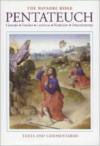 The Navarre Bible: Pentateuch (The Navarre Bible: Old Testament) — University of Navarre