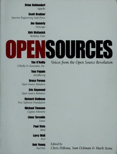 Open Sources: Voices from the Open Source Revolution (O'Reilly Open Source) — Chris DiBona