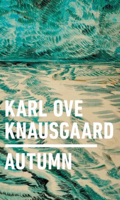 Autumn — Karl O. Knausgaard