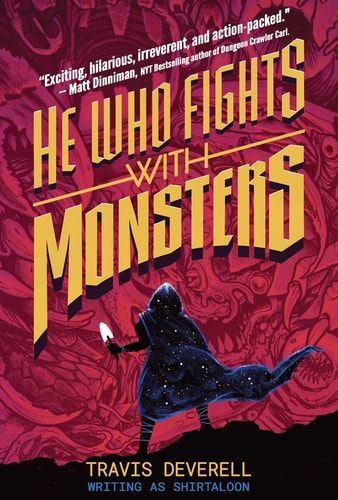 He Who Fights With Monsters Vol. 1 Outworlder — Shirtaloon