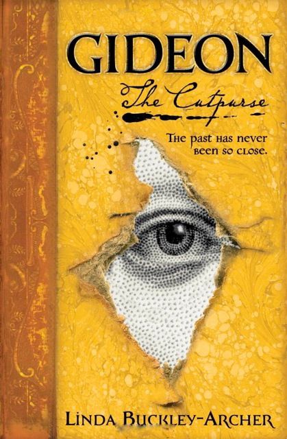 Gideon the Cutpurse: Being the First Part of the Gideon Trilogy (Gideon Trilogy, The) — Linda Buckley-Archer