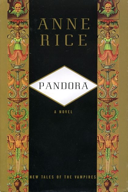 Pandora : New Tales of the Vampires — Anne Rice