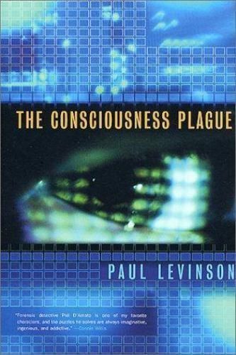 Consciousness Plague, The — Paul Levinson