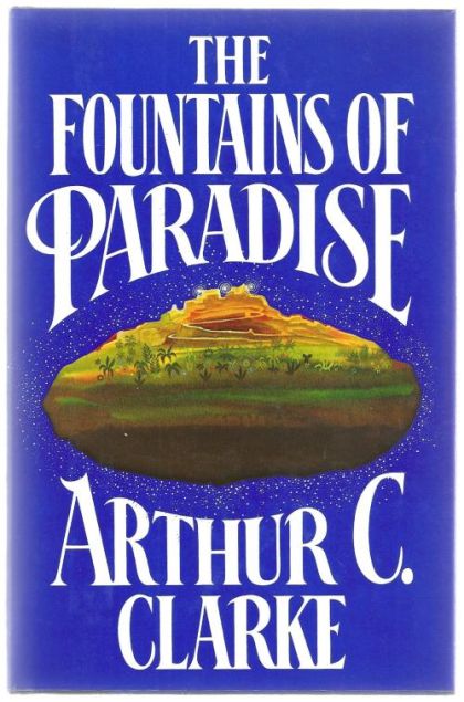 Fountains of Paradise, The — Arthur Charles Clarke