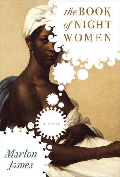 Book of Night Women, The — Marlon James