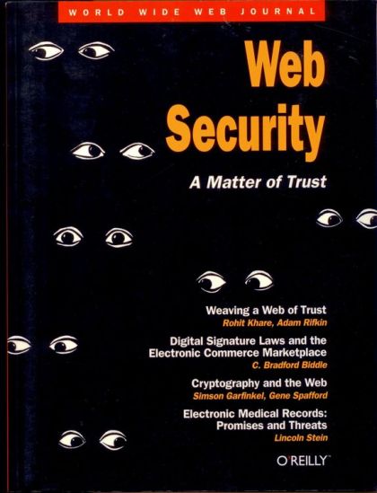 Web Security : A Matter of Trust (World Wide Web Journal, Vol No 3 Summer) — C. Bradford Biddle