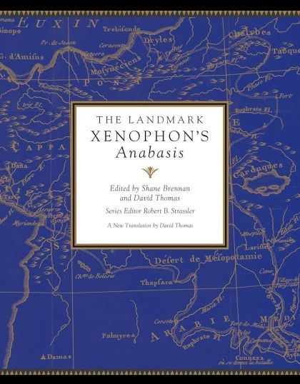 The Landmark Xenophon's Anabasis — Xenophon