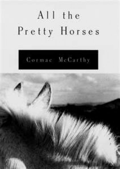 All the Pretty Horses (Vintage International) — Cormac McCarthy