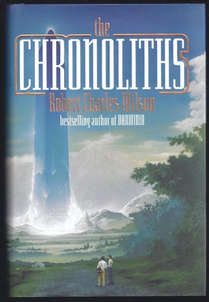 The Chronoliths — Robert Charles Wilson