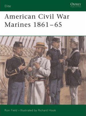 American Civil War Marines 1861-65 (Elite) — Ron Field
