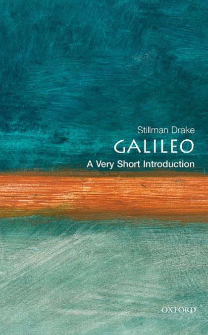 Galileo: A Very Short Introduction — Stillman Drake