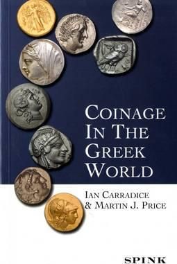 Coinage in the Greek World — Ian Carradice