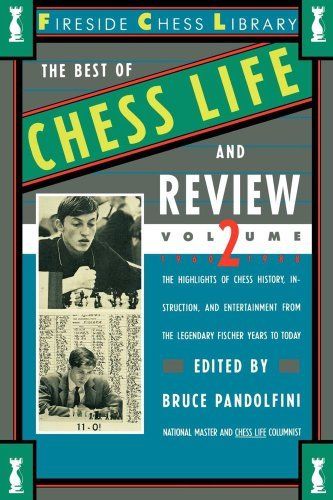 The Best of Chess Life and Review: 1960-1988 (Fireside Chess Library) — Bruce Pandolfini