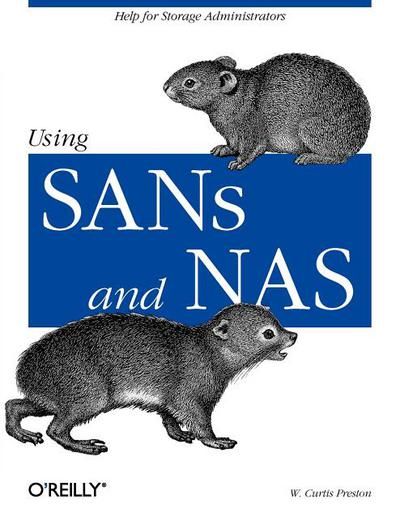 Using SANs and NAS — W. Curtis Preston