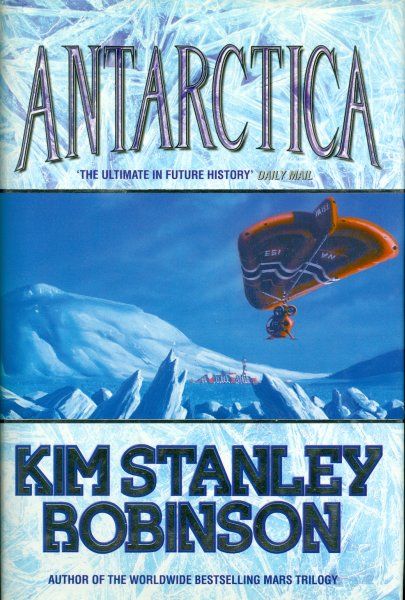 Antarctica — Kim Stanley Robinson