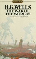 War of the Worlds, The — H.G. Wells