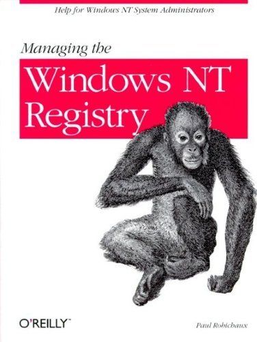 Managing Windows NT Registry — Paul Robichaux