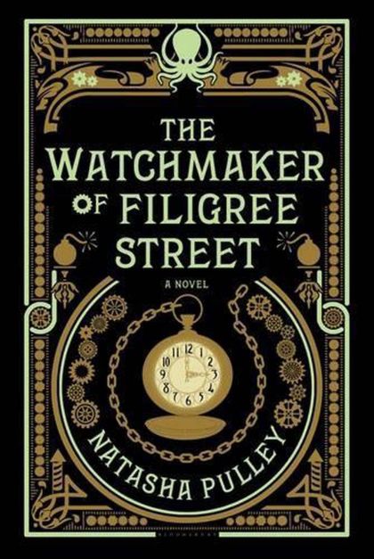The Watchmaker of Filigree Street — Natasha Pulley