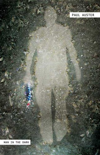 Man in the Dark — Paul Auster