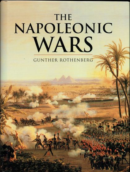 The Napoleonic Wars (Cassell History of Warfare) — Gunther Rothenberg