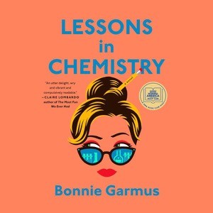 Lessons in Chemistry — Bonnie Garmus