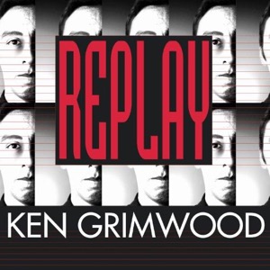 Replay — Ken Grimwood
