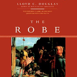 The Robe — Lloyd C. Douglas