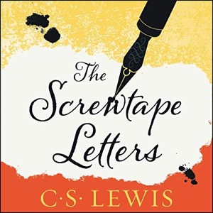 The Screwtape Letters — C. S. Lewis