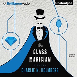 The Glass Magician — Charlie N. Holmberg