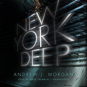 New York Deep — Andrew J. Morgan