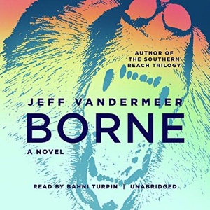 Borne — Jeff VanderMeer